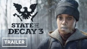 State of Decay 3 State of Decay 3