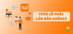 temu-co-phai-lua-dao-khong temu co phai lua dao khong