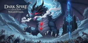 Dark Spire Legends Nightfall gamen 1