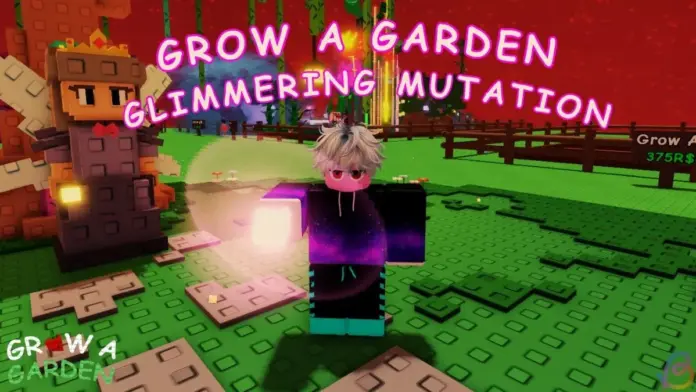 gamen.pro Grow a Garden Glimmering Mutation