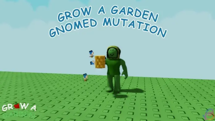 gamen.pro How to Get the Gnomed Mutation in Grow a Garden