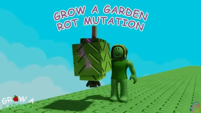 gamen.pro How to Get the Rot Mutation in Grow a Garden