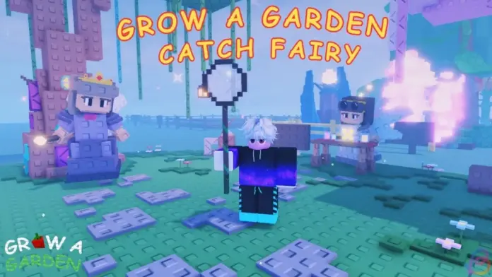 gamen.pro Grow a Garden Fairy Catch guide
