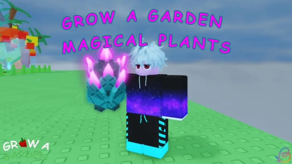 gamen.pro-Grow-a-Garden-Magical-Plants