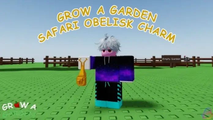 gamen.pro How to Get Safari Obelisk Charm in Grow a Garden