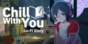 gamen.pro-chill-with-you-lofi-story-keyvis_jpg_640 gamen.pro chill with you lofi story keyvis jpg 640