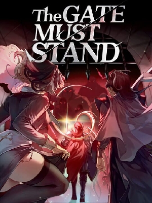 The Gate Must Stand