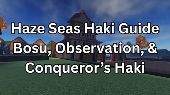 gamen.pro Haze Seas Haki Guide