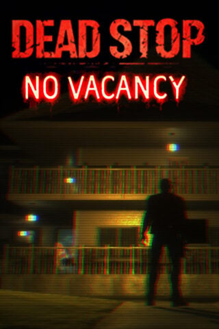 Dead Stop - No Vacancy