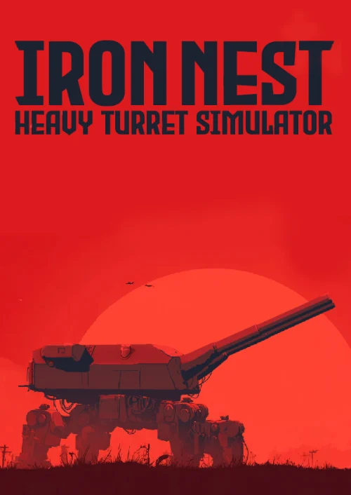 Iron Nest: Heavy Turret Simulator