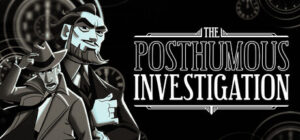 gamen.pro The Posthumous Investigation